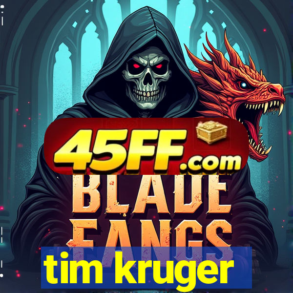 tim kruger